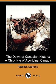 portada the dawn of canadian history: a chronicle of aboriginal canada (dodo press)