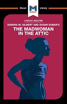 portada An Analysis of Sandra M. Gilbert and Susan Gubar's the Madwoman in the Attic: The Woman Writer and the Nineteenth-Century Literary Imagination (en Inglés)