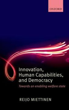portada innovation, human capabilities, and democracy: towards an enabling welfare state (en Inglés)