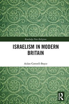 portada Israelism in Modern Britain (Routledge new Religions) (in English)