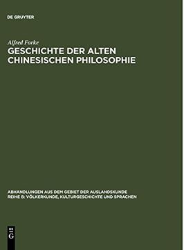 portada Geschichte der Alten Chinesischen Philosophie (Abhandlungen aus dem Gebiet der Auslandskunde 