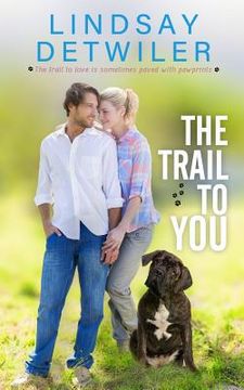 portada The Trail to You: A Sweet Romance (in English)