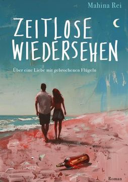 portada Zeitlose Wiedersehen: Über Eine Liebe mit Gebrochenen Flügeln (en Alemán)