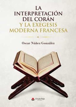 portada La Interpretacion del Coran y la Exegesis Moderna Francesa