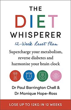portada The Diet Whisperer: 12-Week Reset Plan: Supercharge Your Metabolism, Reverse Diabetes and Harmonise Your Brain Clock (en Inglés)