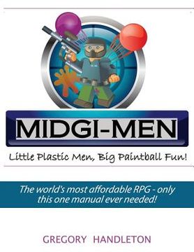 portada Midgi-Men: Little Plastic Men, Big Paintball Fun! (in English)
