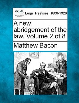 portada a new abridgement of the law. volume 2 of 8 (in English)