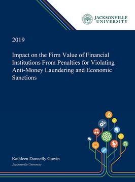 portada Impact on the Firm Value of Financial Institutions From Penalties for Violating Anti-Money Laundering and Economic Sanctions (en Inglés)