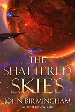 portada The Shattered Skies: A Novel: 2 (The Cruel Stars Trilogy) (in English)