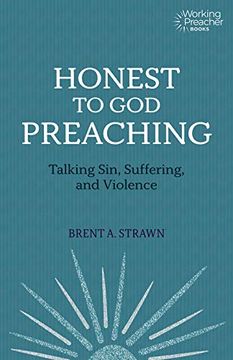 portada Honest to God Preaching: Talking Sin, Suffering, and Violence (en Inglés)
