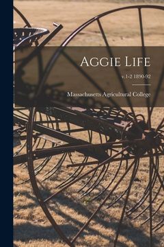 portada Aggie Life; v.1-2 1890-92 (en Inglés)
