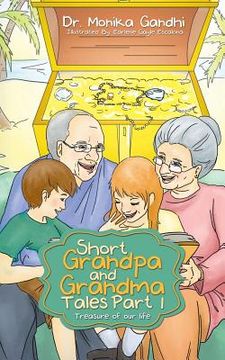 portada Short Grandpa and Grandma Tales Part-1: Treasure of Our Life (en Inglés)