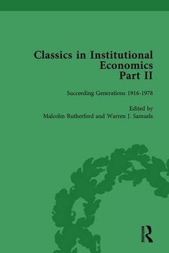 portada Classics in Institutional Economics, Part II, Volume 7: Succeeding Generations (in English)