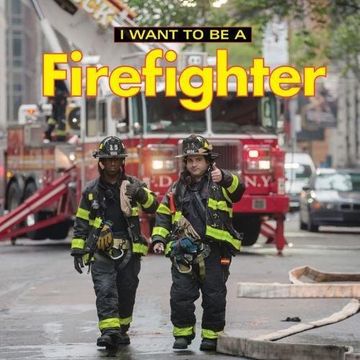portada I Want to be a Firefighter 