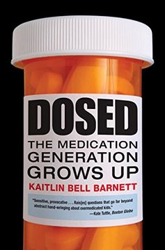 portada Dosed: The Medication Generation Grows up 