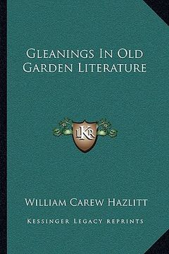 portada gleanings in old garden literature (in English)