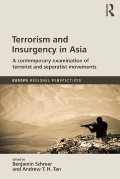 portada Terrorism and Insurgency in Asia: A Contemporary Examination of Terrorist and Separatist Movements (in English)