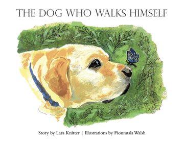 portada The Dog Who Walks Himself (en Inglés)