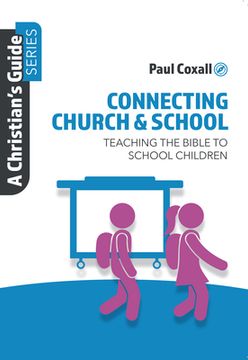portada Connecting Church & School: Teaching the Bible to School Children (en Inglés)