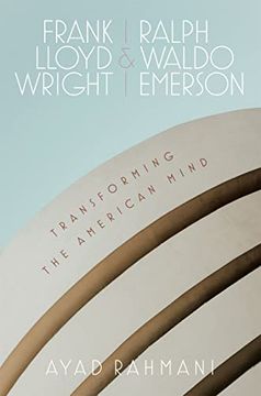 portada Frank Lloyd Wright and Ralph Waldo Emerson: Transforming the American Mind (en Inglés)