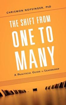 portada the shift from one to many: a practical guide to leadership (in English)