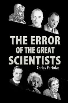 portada The Error of the Great Scientists: Extending the Theory of Big Bang (in English)