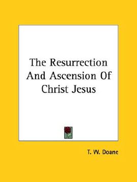 portada the resurrection and ascension of christ jesus (en Inglés)