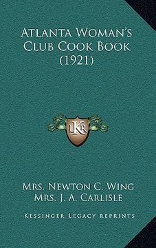portada atlanta woman's club cook book (1921) (en Inglés)