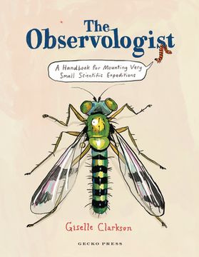portada The Observologist: A Handbook for Mounting Very Small Scientific Expeditions (en Inglés)