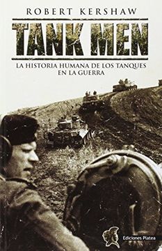 portada Tank Men: La Historia Humana de los Tanques en la Guerra