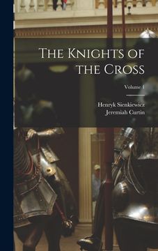 portada The Knights of the Cross; Volume 1 (en Inglés)