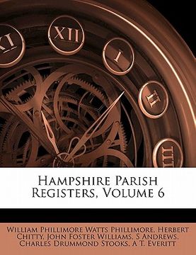 portada hampshire parish registers, volume 6 (in English)