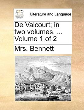 portada de valcourt; in two volumes. ... volume 1 of 2 (en Inglés)