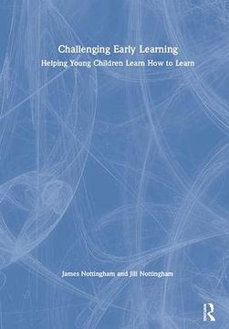 portada Challenging Early Learning: Helping Young Children Learn how to Learn (in English)