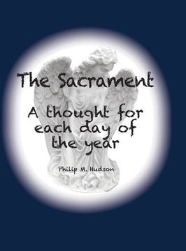 portada The Sacrament: A thought for each day of the year (en Inglés)