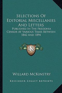 portada selections of editorial miscellanies and letters: published in the fredonia censor at various times between 1842 and 1894