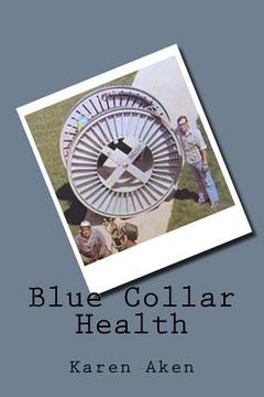 portada Blue Collar Health (en Inglés)