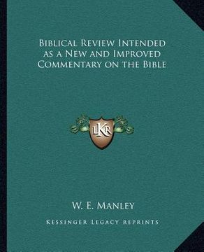 portada biblical review intended as a new and improved commentary onbiblical review intended as a new and improved commentary on the bible the bible (en Inglés)