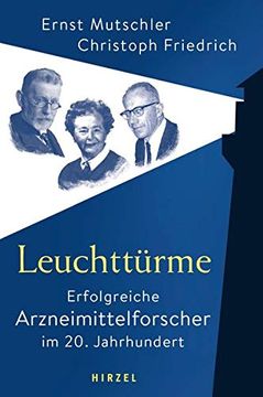 portada Leuchttürme - Erfolgreiche Arzneimittelforscher im 20. Jahrhundert (in German)