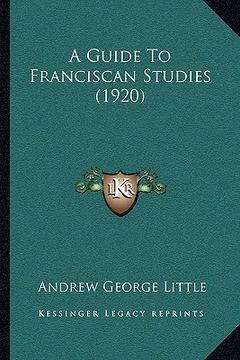 portada a guide to franciscan studies (1920) (in English)