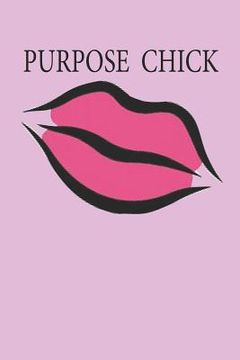 portada Purpose Chick (en Inglés)