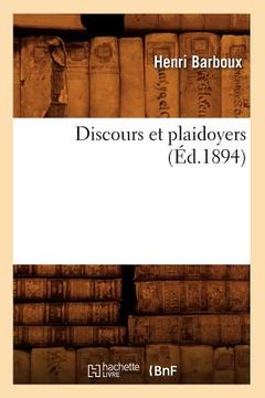 portada Discours Et Plaidoyers (Éd.1894) (en Francés)