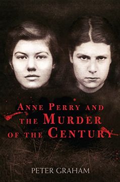portada Anne Perry and the Murder of the Century (en Inglés)