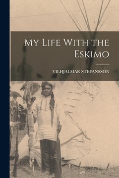 portada My Life With the Eskimo (en Inglés)