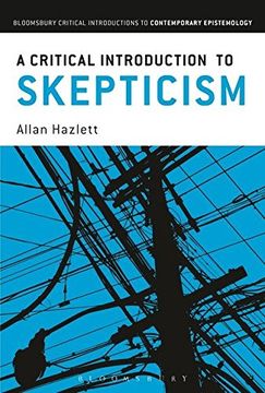 portada A Critical Introduction to Skepticism (Bloomsbury Critical Introductions to Contemporary Epistemology)