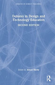 portada Debates in Design and Technology Education (Debates in Subject Teaching) (in English)