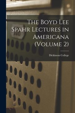portada The Boyd Lee Spahr Lectures in Americana (Volume 2) (in English)