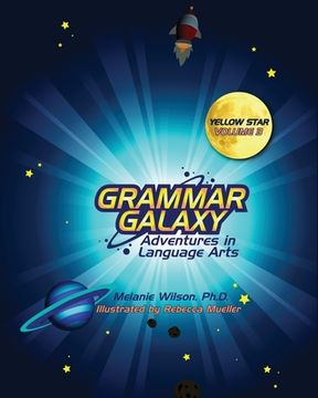 portada Grammar Galaxy: Yellow Star: Adventures in Language Arts (in English)