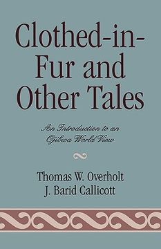portada clothed-in-fur and other tales: an introduction to an ojibwa world view (en Inglés)