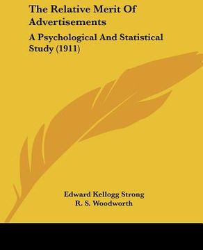 portada the relative merit of advertisements: a psychological and statistical study (1911) (en Inglés)